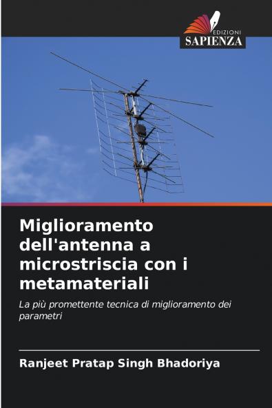 Miglioramento dell'antenna a microstriscia con i metamateriali