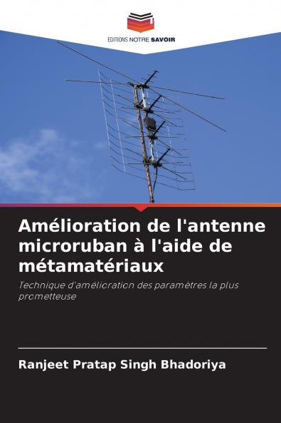 Amélioration de l'antenne microruban à l'aide de métamatériaux