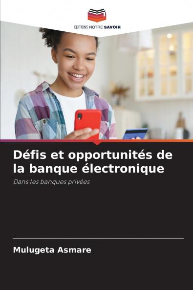 Défis et opportunités de la banque électronique