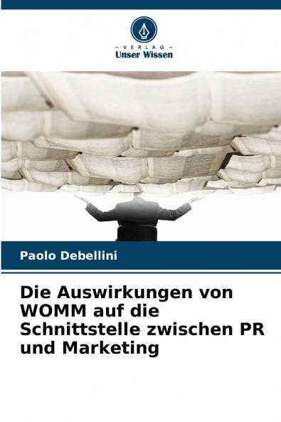 Die Auswirkungen von WOMM auf die Schnittstelle zwischen PR und Marketing