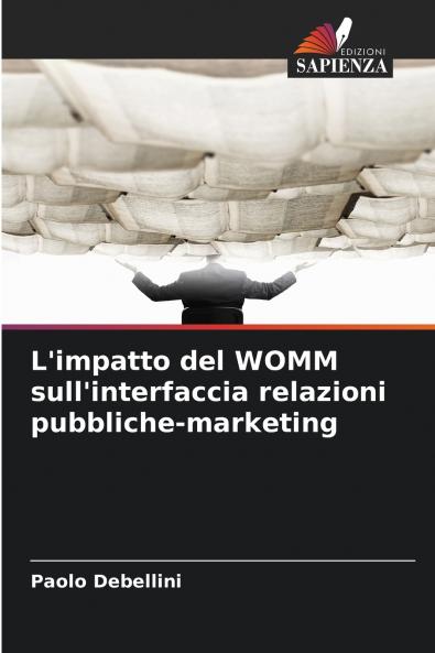 L'impatto del WOMM sull'interfaccia relazioni pubbliche-marketing