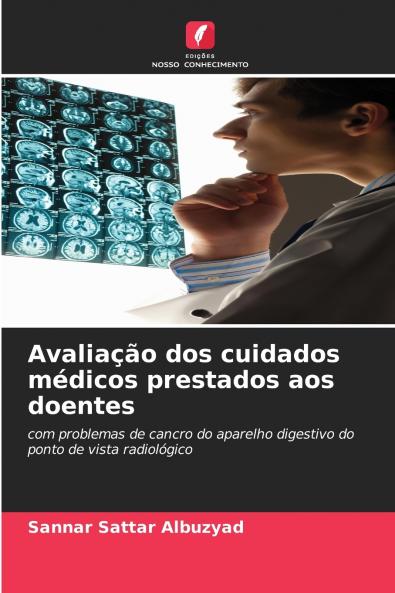 Avaliação dos cuidados médicos prestados aos doentes