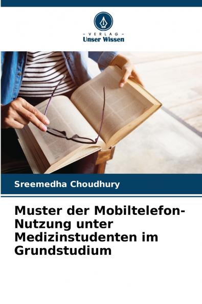 Muster der Mobiltelefon-Nutzung unter Medizinstudenten im Grundstudium
