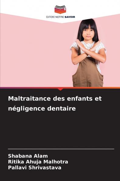 Maltraitance des enfants et négligence dentaire