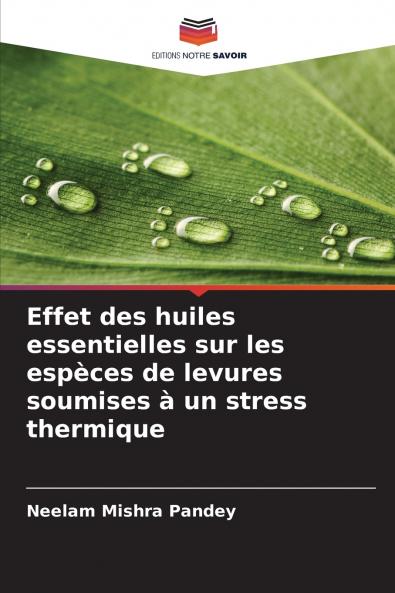 Effet des huiles essentielles sur les espèces de levures soumises à un stress thermique