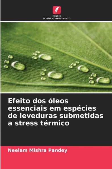 Efeito dos óleos essenciais em espécies de leveduras submetidas a stress térmico