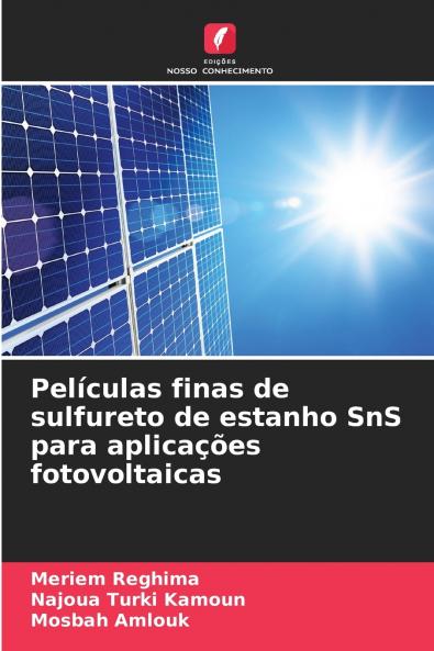 Películas finas de sulfureto de estanho SnS para aplicações fotovoltaicas