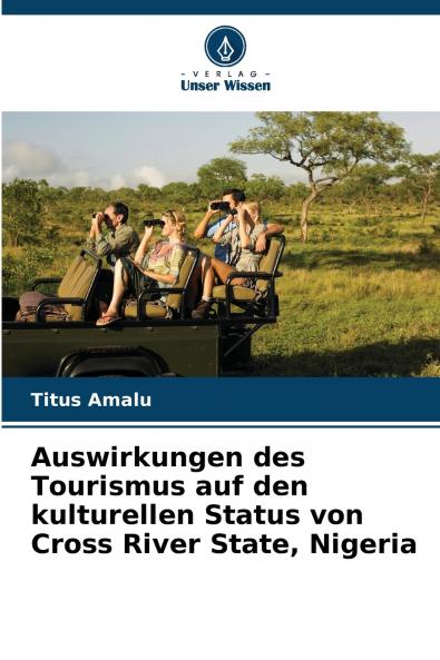 Auswirkungen des Tourismus auf den kulturellen Status von Cross River State Nigeria