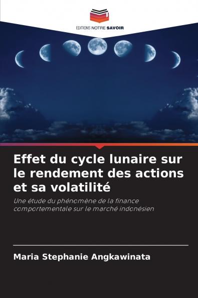 Effet du cycle lunaire sur le rendement des actions et sa volatilité