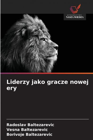 Liderzy jako gracze nowej ery