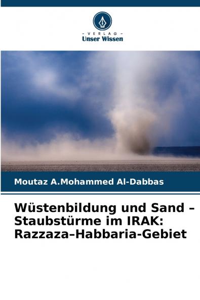 Wüstenbildung und Sand - Staubstürme im IRAK