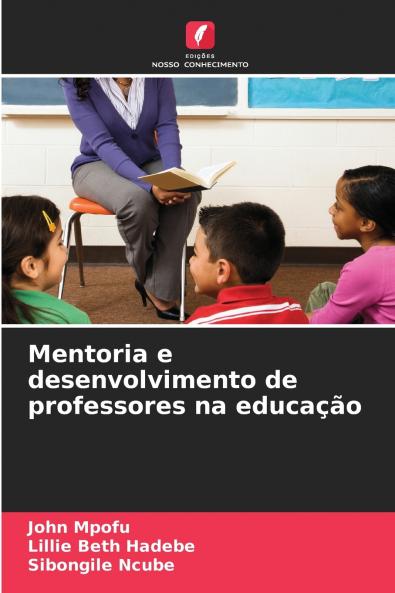 Mentoria e desenvolvimento de professores na educação