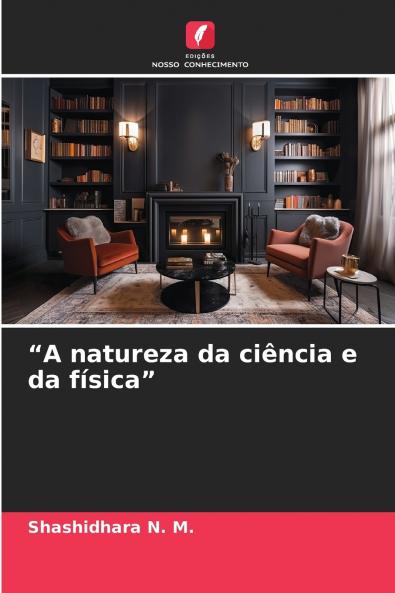 A natureza da ciência e da física