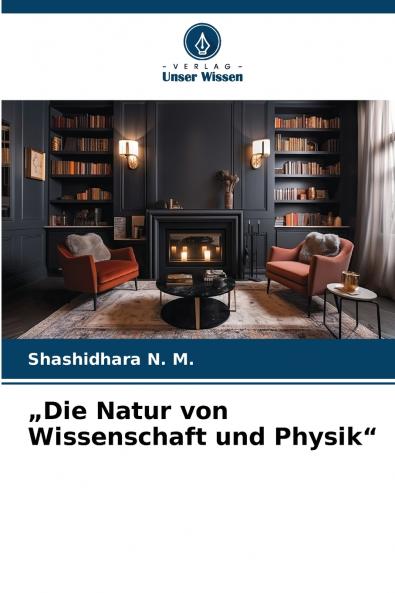 „Die Natur von Wissenschaft und Physik