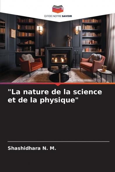 La nature de la science et de la physique
