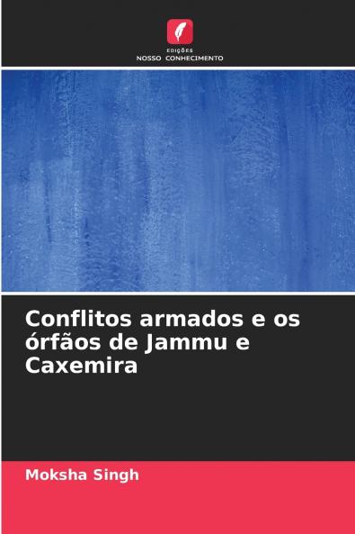Conflitos armados e os órfãos de Jammu e Caxemira