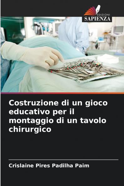 Costruzione di un gioco educativo per il montaggio di un tavolo chirurgico