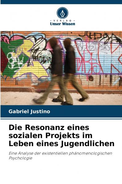 Die Resonanz eines sozialen Projekts im Leben eines Jugendlichen