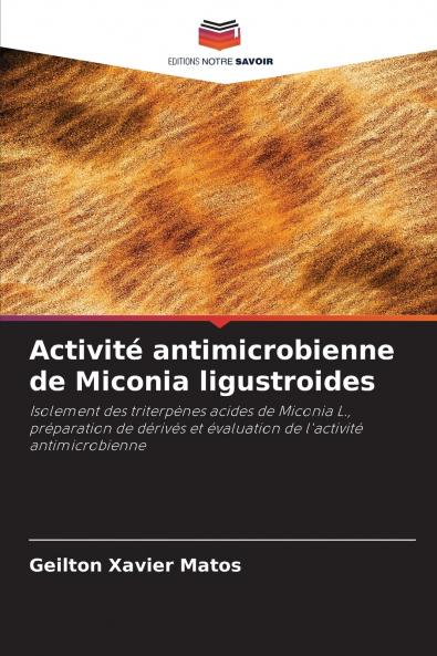 Activité antimicrobienne de Miconia ligustroides