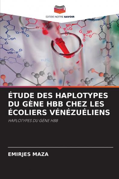 ÉTUDE DES HAPLOTYPES DU GÈNE HBB CHEZ LES ÉCOLIERS VÉNÉZUÉLIENS