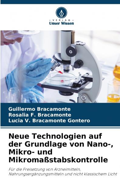 Neue Technologien auf der Grundlage von Nano- Mikro- und Mikromaßstabskontrolle