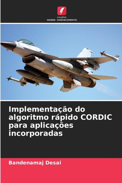 Implementação do algoritmo rápido CORDIC para aplicações incorporadas