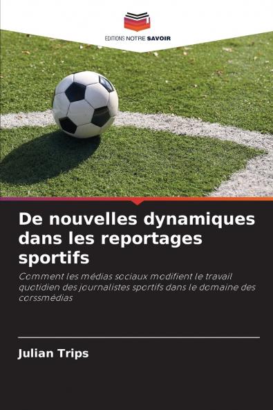 De nouvelles dynamiques dans les reportages sportifs