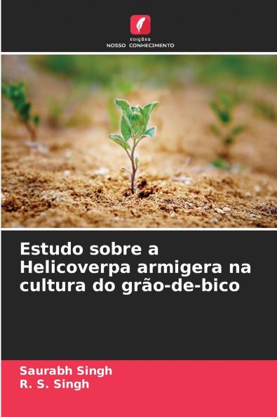 Estudo sobre a Helicoverpa armigera na cultura do grão-de-bico
