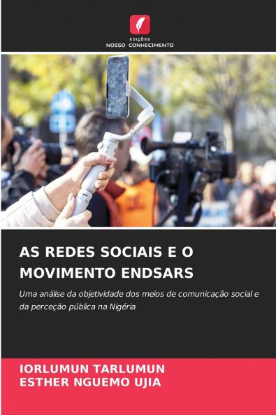 AS REDES SOCIAIS E O MOVIMENTO ENDSARS