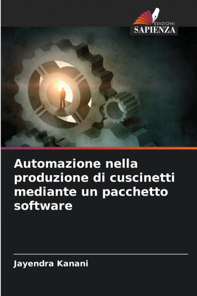 Automazione nella produzione di cuscinetti mediante un pacchetto software