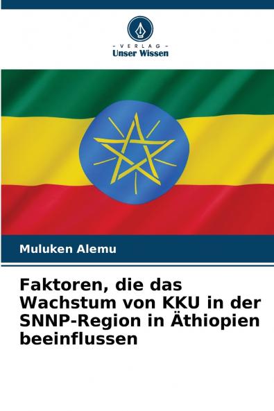 Faktoren die das Wachstum von KKU in der SNNP-Region in Äthiopien beeinflussen