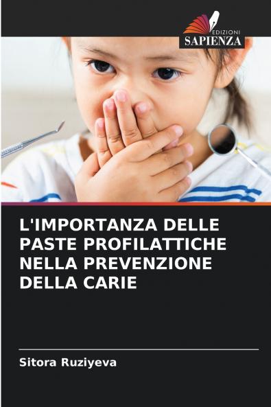 L'IMPORTANZA DELLE PASTE PROFILATTICHE NELLA PREVENZIONE DELLA CARIE