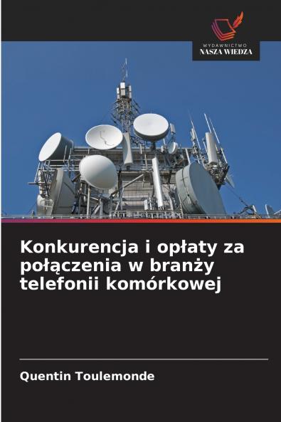 Konkurencja i op?aty za po??czenia w bran?y telefonii komórkowej