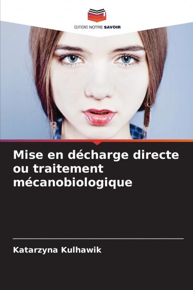 Mise en décharge directe ou traitement mécanobiologique