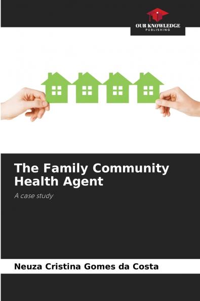 The Family Community Health Agent