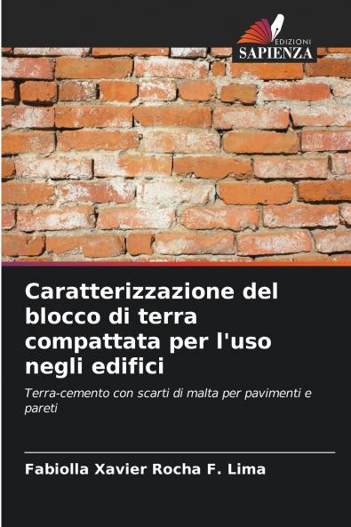 Caratterizzazione del blocco di terra compattata per l'uso negli edifici