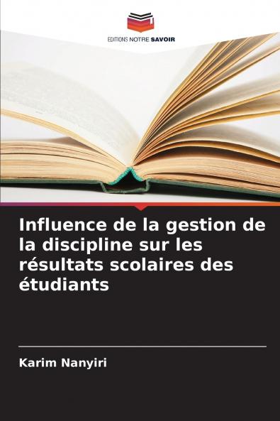 Influence de la gestion de la discipline sur les résultats scolaires des étudiants