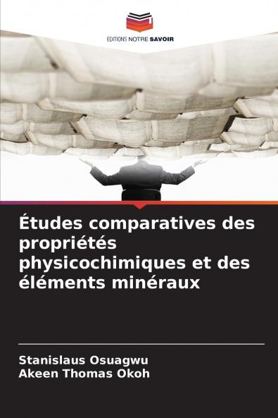 Études comparatives des propriétés physicochimiques et des éléments minéraux