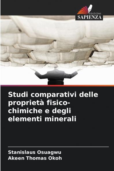 Studi comparativi delle proprietà fisico-chimiche e degli elementi minerali