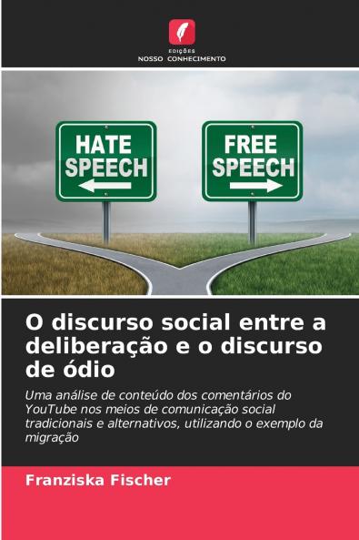 O discurso social entre a deliberação e o discurso de ódio