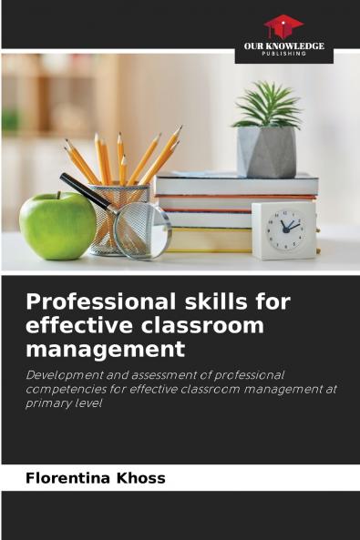 Professional skills for effective classroom management