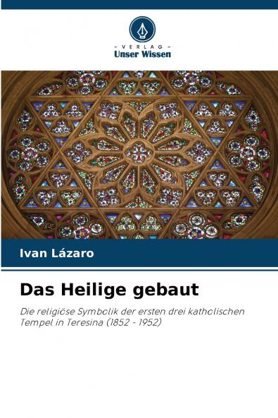Das Heilige gebaut