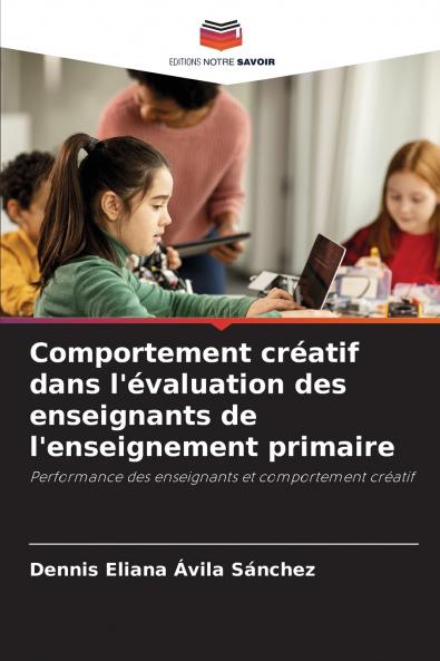 Comportement créatif dans l'évaluation des enseignants de l'enseignement primaire