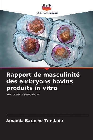 Rapport de masculinité des embryons bovins produits in vitro