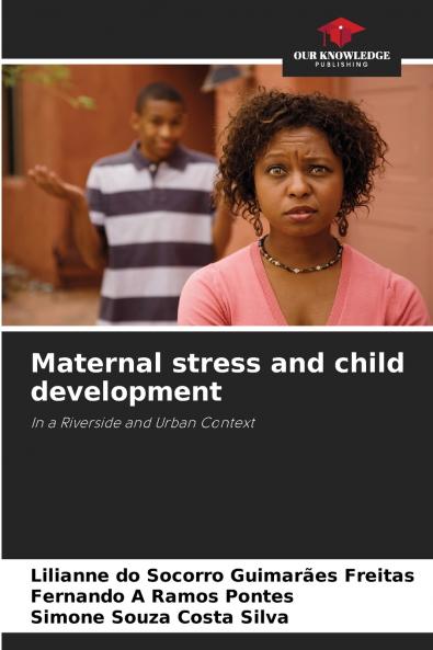 Maternal stress and child development
