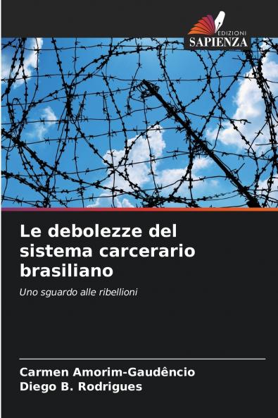 Le debolezze del sistema carcerario brasiliano