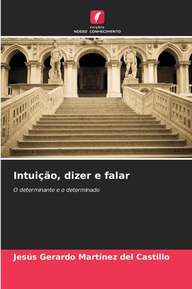 Intuição dizer e falar
