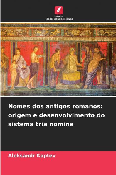 Nomes dos antigos romanos