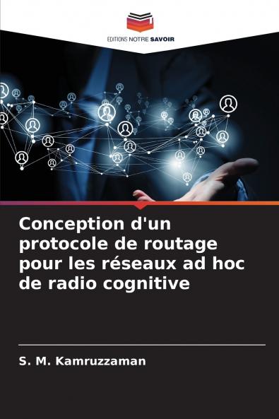 Conception d'un protocole de routage pour les réseaux ad hoc de radio cognitive