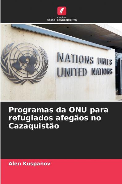 Programas da ONU para refugiados afegãos no Cazaquistão